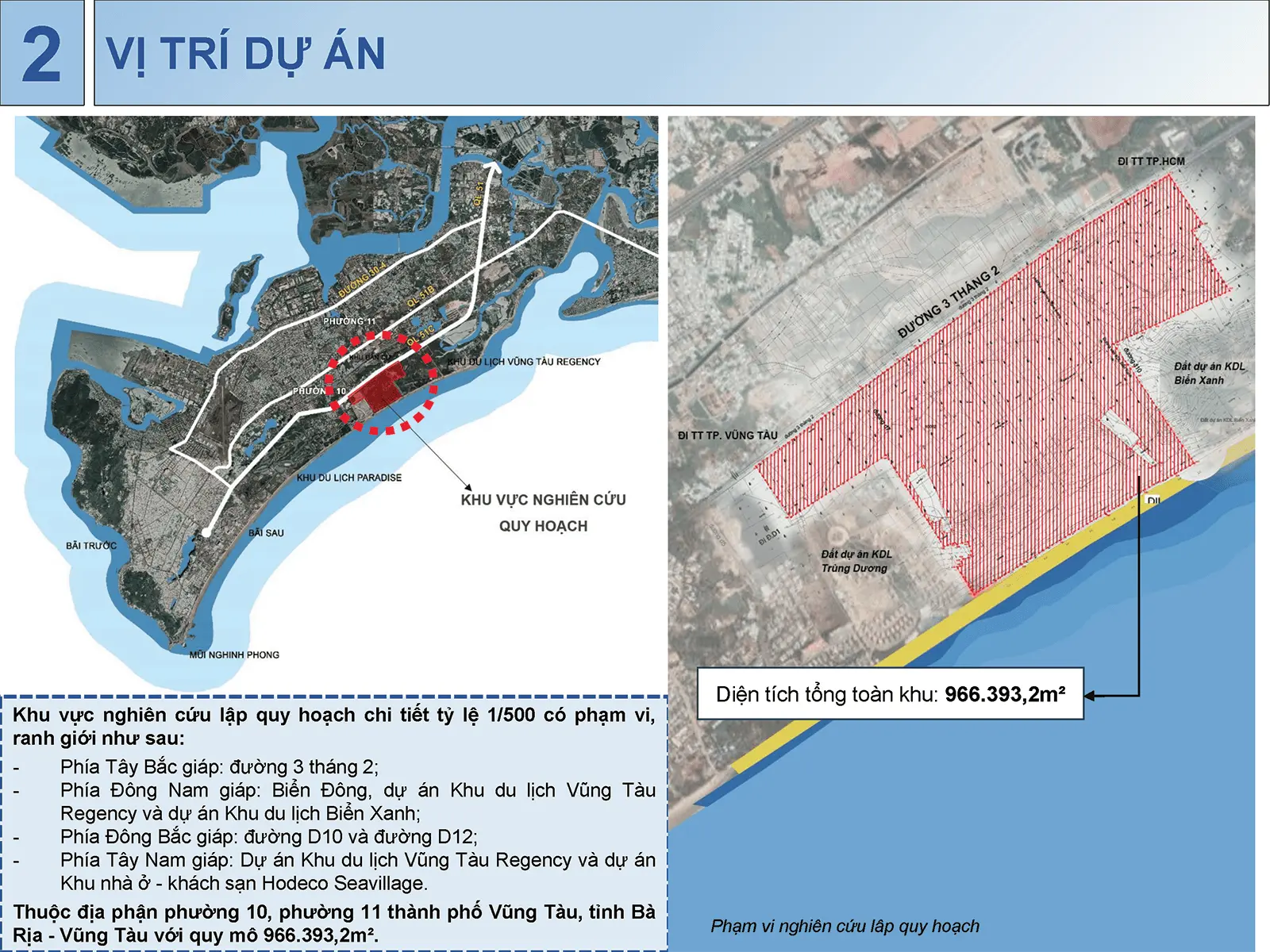 Vị trí dự án Sun Group Vũng Tàu: Khu đô thị đường 3 tháng 2, phường 10, 11 Vũng Tàu.